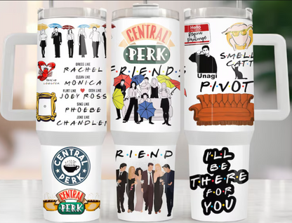 Friends I'll Be There For You 40oz Printed Tumbler- 406TTTB054