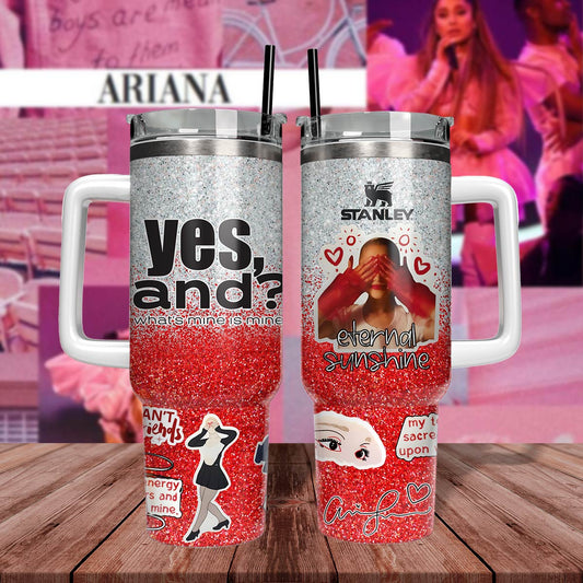 Ariana Grande Yes,and - 40 oz Tumbler 407HLTLTB023