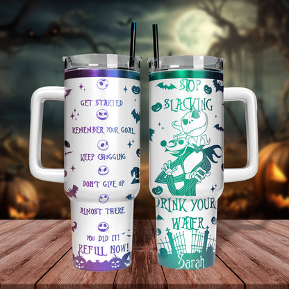 Jack Skellington Reminds You To Drink Water 40oz Tumbler - 408VTHNTB019